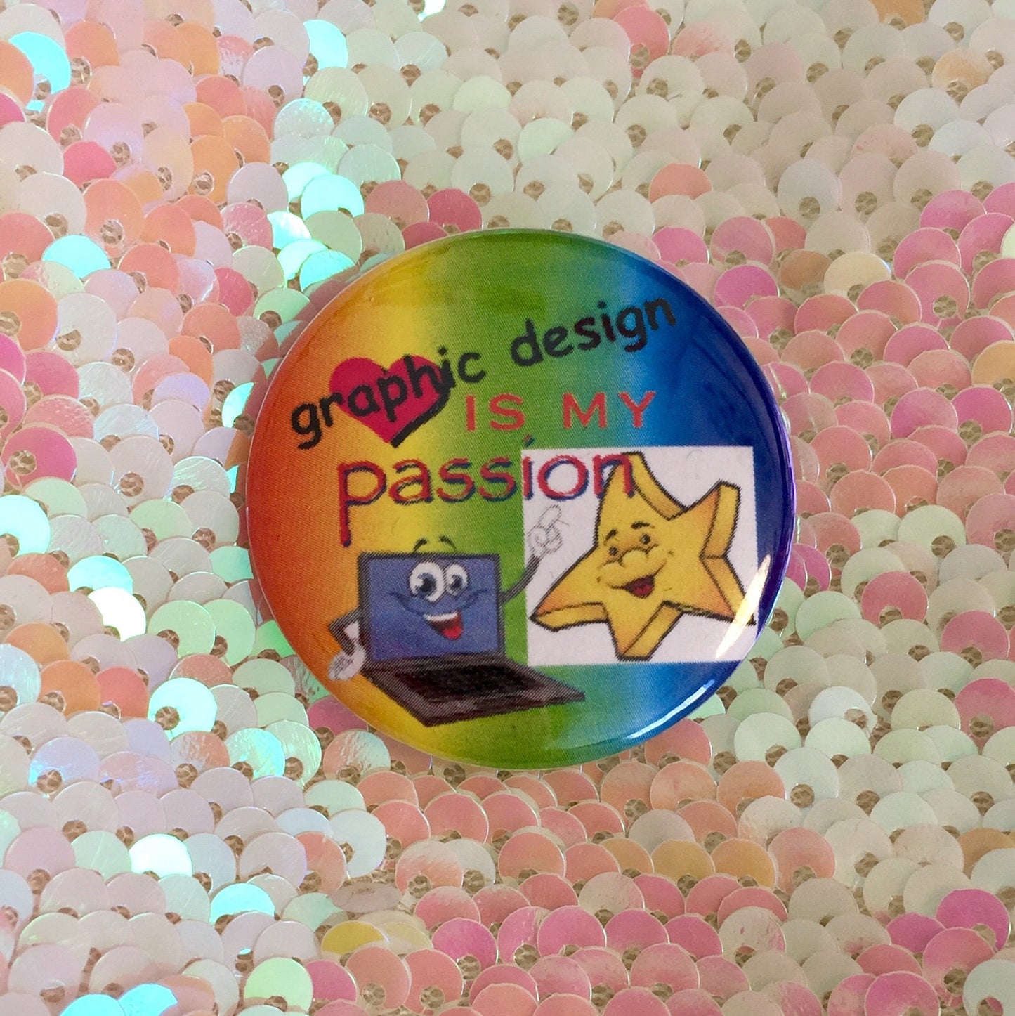 Graphic Design is my Passion Button