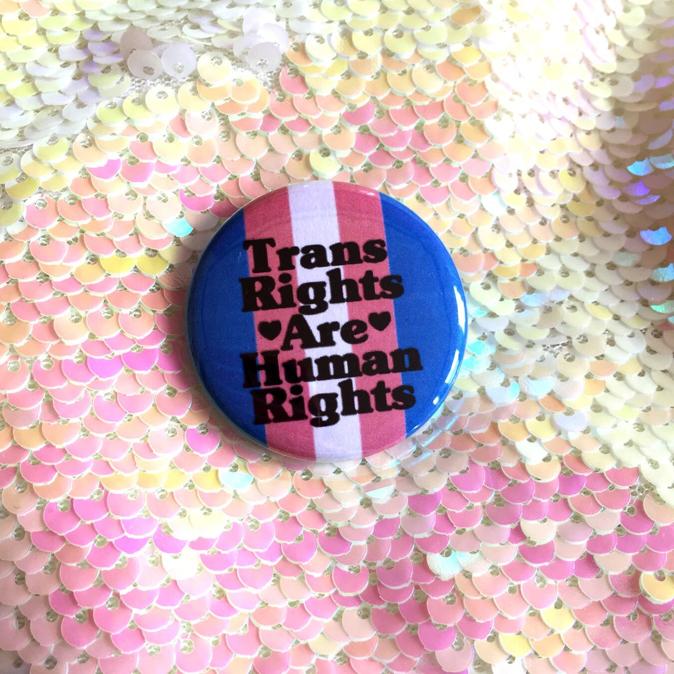Trans Rights Are Human Rights Pin