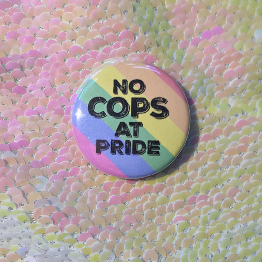 No Cops at Pride Button