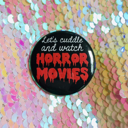 Let's Cuddle & Watch Horror Movies Button
