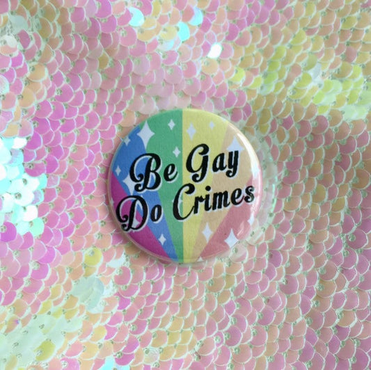 Be Gay Do Crimes Button