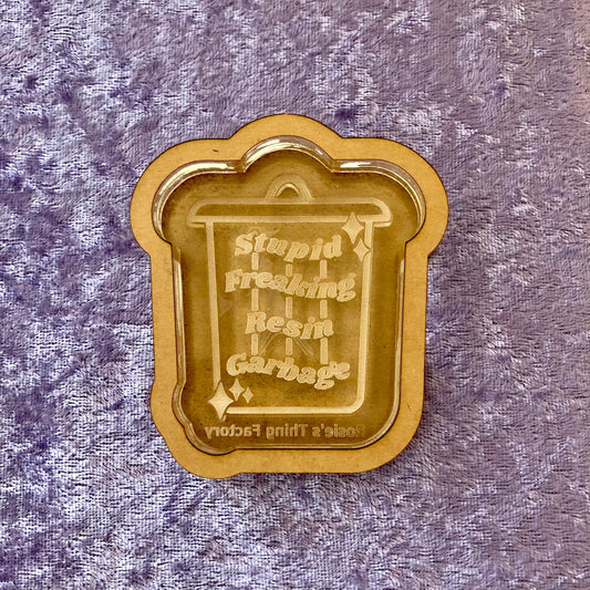 Stupid Freaking Resin Garbage Grippy Silicone Mold