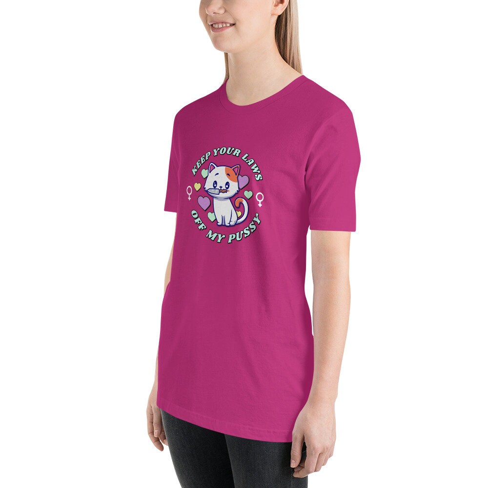 Keep Your Laws Off My Pussy Unisex t-shirt