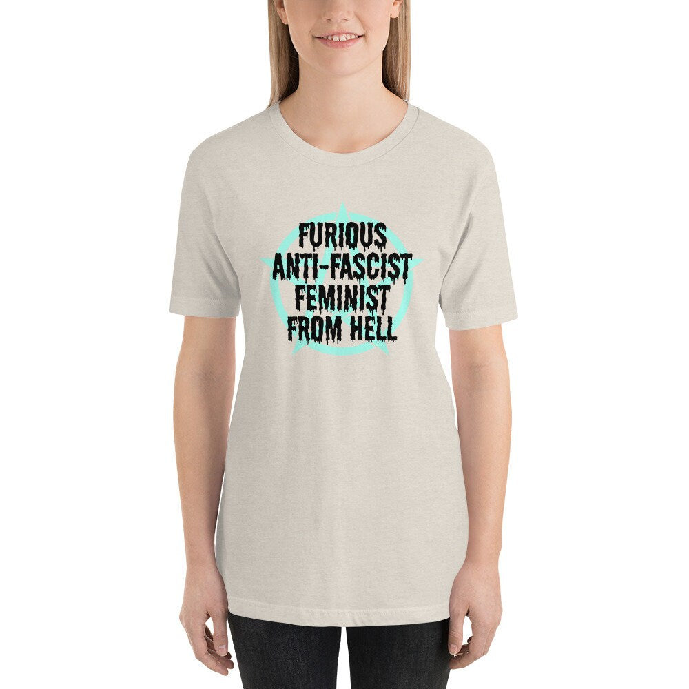 Furious Anti-Fascist Feminist from Hell Unisex t-shirt