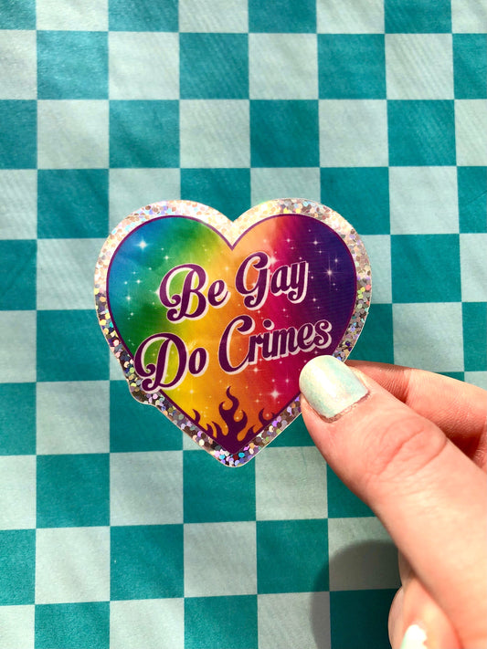 Be Gay Do Crimes Sticker